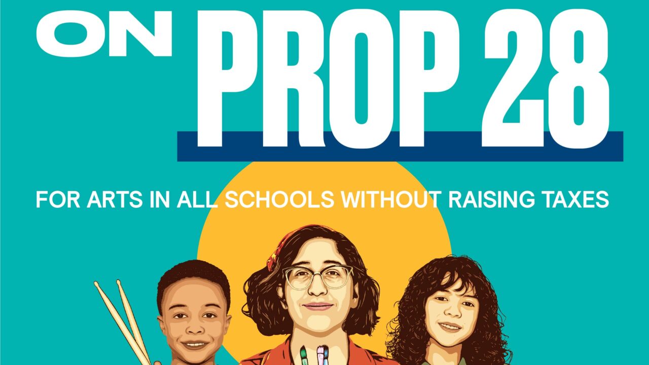 Vote Yes on Proposition 28!