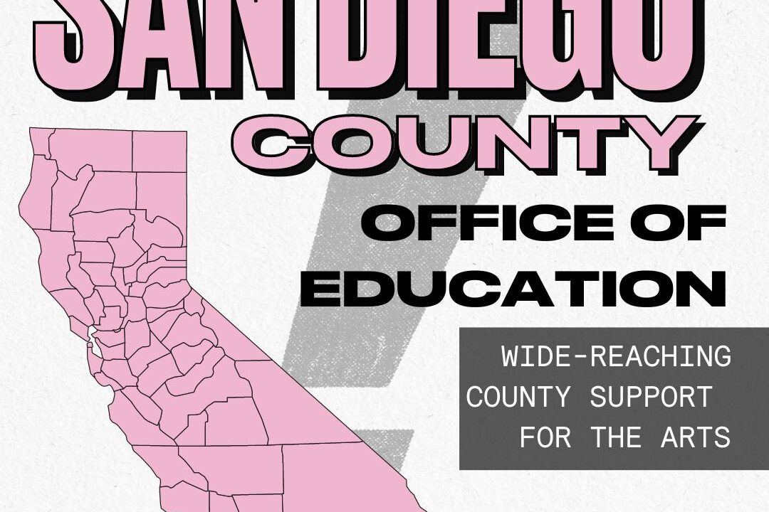 LEA Profiles: San Diego COE: Wide-Reaching County Support for the Arts