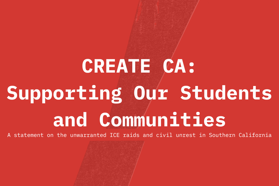Create CA: Supporting Our Students and Communities